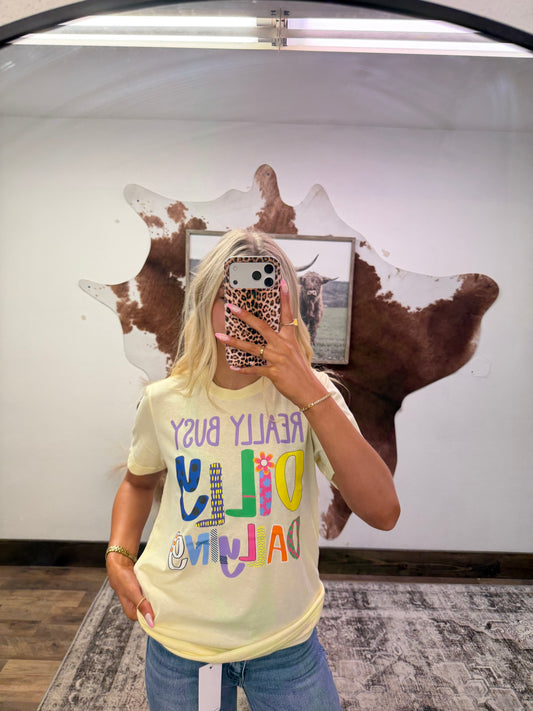 Dilly Dally Tee